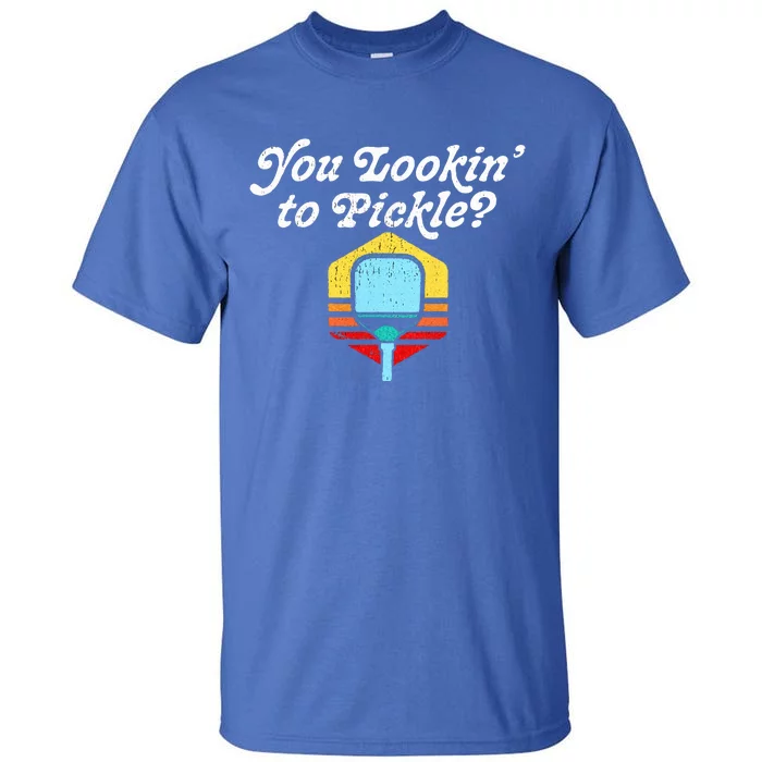 You Lookin To Pickle Pickleball Tall T-Shirt