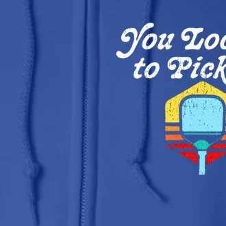 You Lookin To Pickle Pickleball Full Zip Hoodie