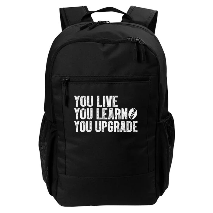 You Live You Learn You Upgrade Funny Design Daily Commute Backpack