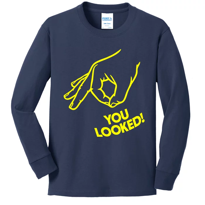 You Looked Kids Long Sleeve Shirt