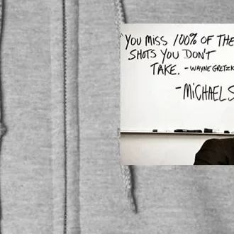 You Miss 100 Of The Shots You Don&X27;T Take. Wayne Gretzky. Michael Scott Full Zip Hoodie