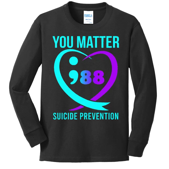 You Matter 988 Suicide Prevention Awareneess Kids Long Sleeve Shirt