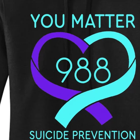 You Matter 988 Suicide Prevention Awaremess Heart Women's Pullover Hoodie