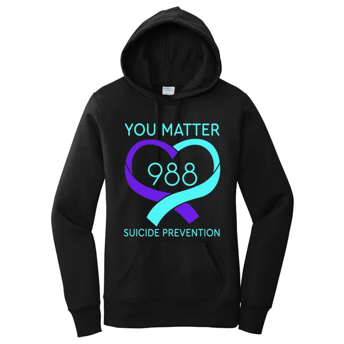 You Matter 988 Suicide Prevention Awaremess Heart Women's Pullover Hoodie