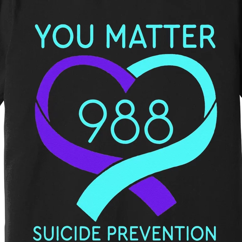 You Matter 988 Suicide Prevention Awaremess Heart Premium T-Shirt