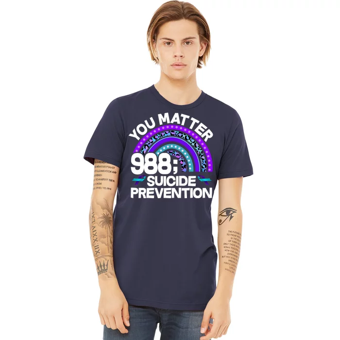 You Matter 988 Semicolon Suicide Prevention Premium T-Shirt