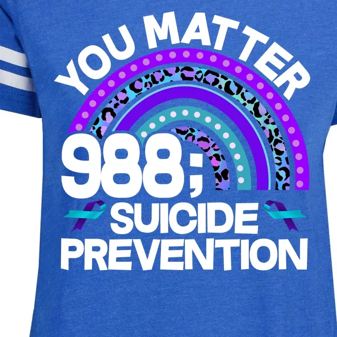 You Matter 988 Semicolon Suicide Prevention Enza Ladies Jersey Football T-Shirt