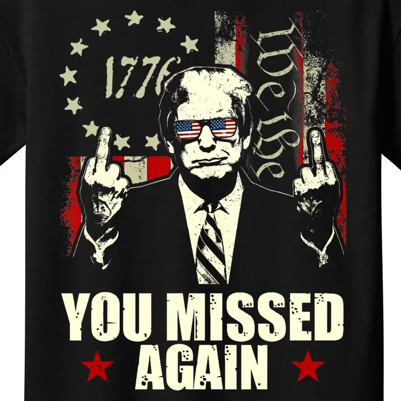 You Missed Again You Missed Kids T-Shirt