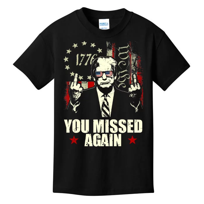 You Missed Again You Missed Kids T-Shirt