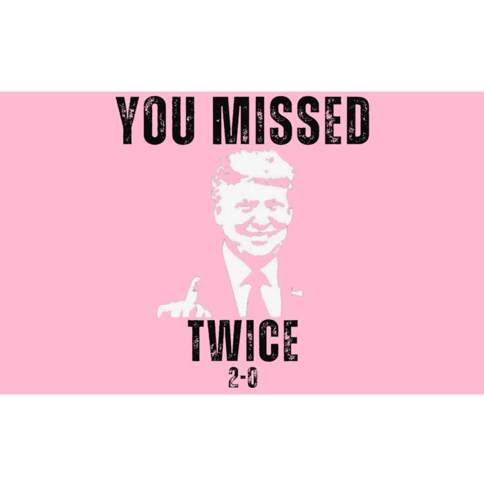 You Missed Again You Missed Me Twice Shot Republican Pro Bumper Sticker