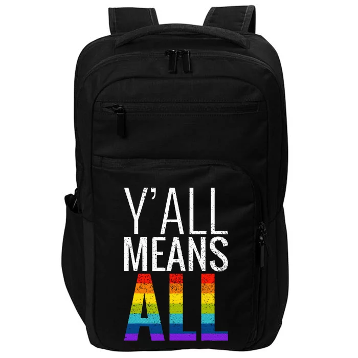 Yall Means All Lgbt G.A.Y Lesbian Pride Parade Impact Tech Backpack