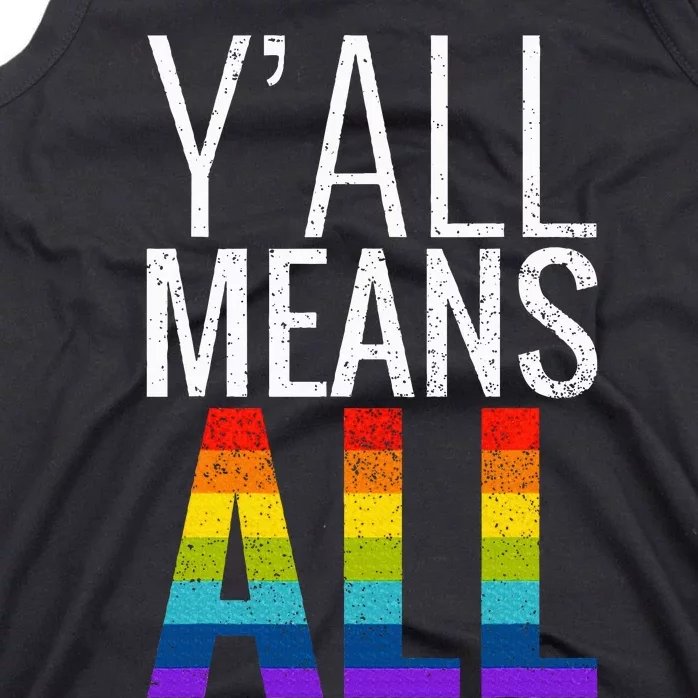 Yall Means All Lgbt G.A.Y Lesbian Pride Parade Tank Top