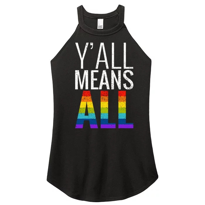 Yall Means All Lgbt G.A.Y Lesbian Pride Parade Women’s Perfect Tri Rocker Tank