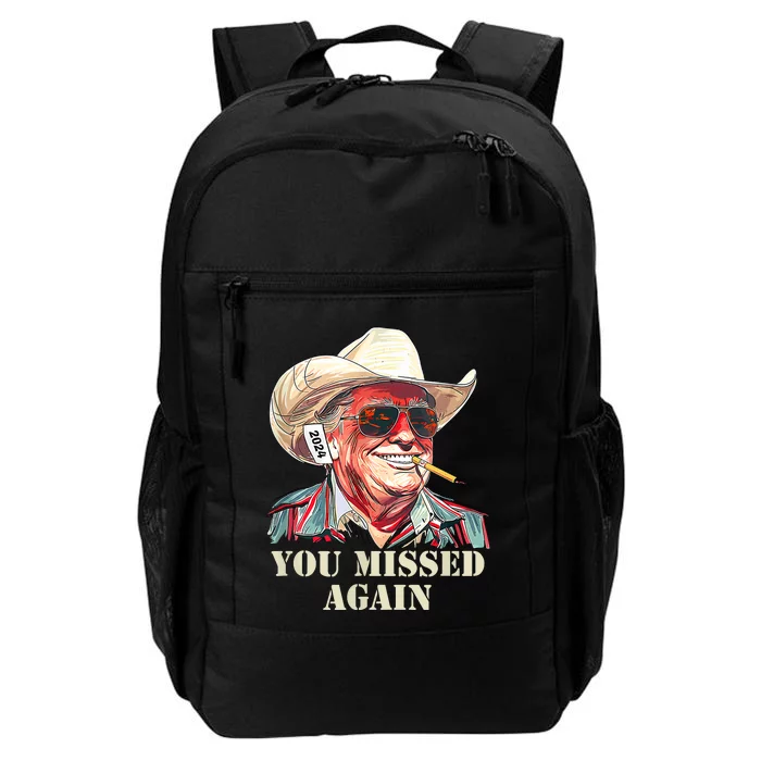 You Missed Again You Missed Daily Commute Backpack