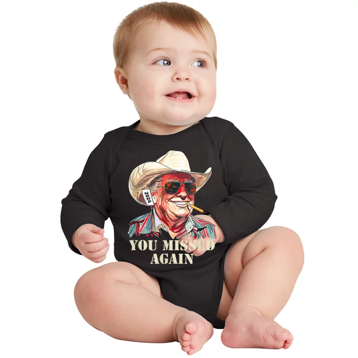 You Missed Again You Missed Baby Long Sleeve Bodysuit