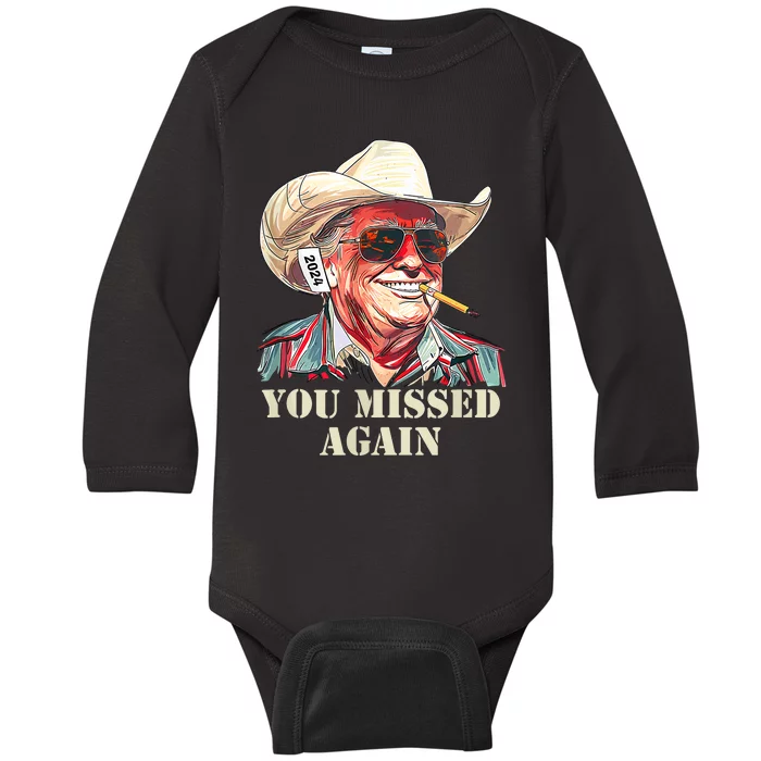 You Missed Again You Missed Baby Long Sleeve Bodysuit