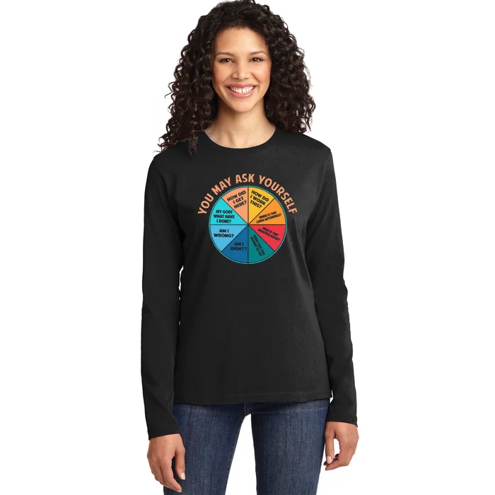 You May Ask Yourself Once In A Lifetime Pie Chart Ladies Long Sleeve Shirt