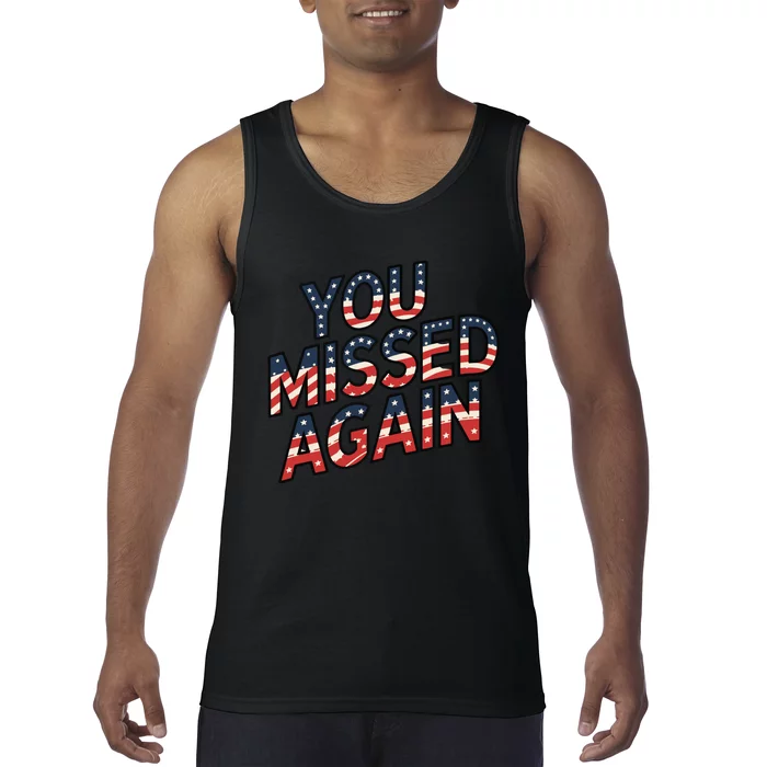 You Missed Again Tank Top