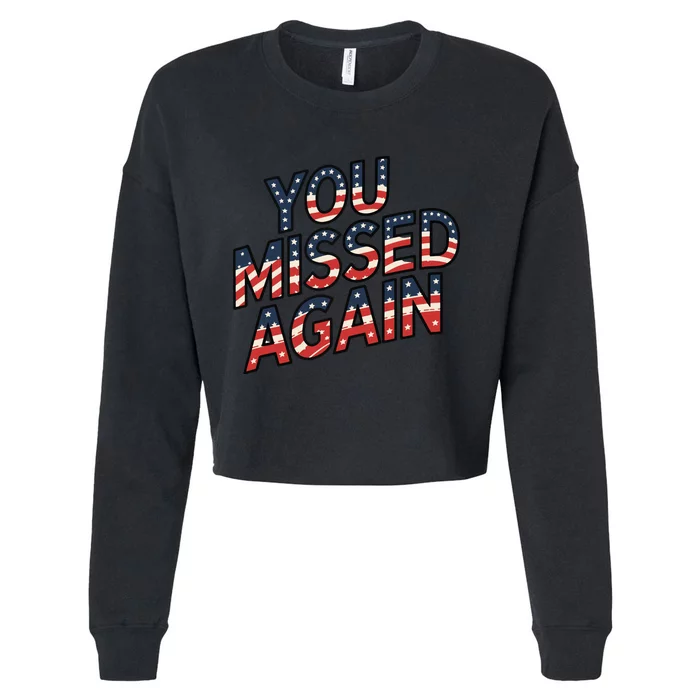 You Missed Again Cropped Pullover Crew