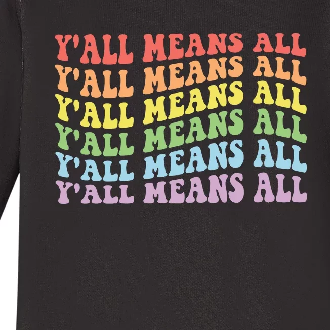 YAll Means All Lgbt Baby Long Sleeve Bodysuit