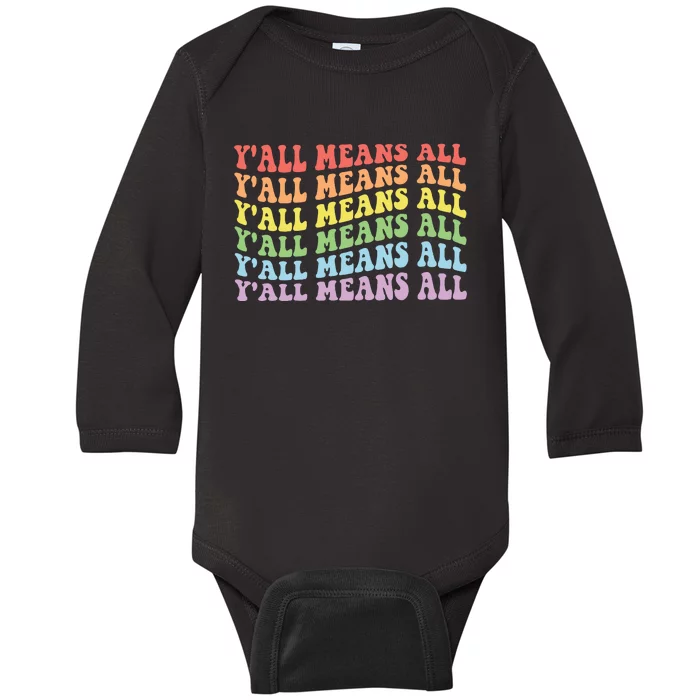 YAll Means All Lgbt Baby Long Sleeve Bodysuit