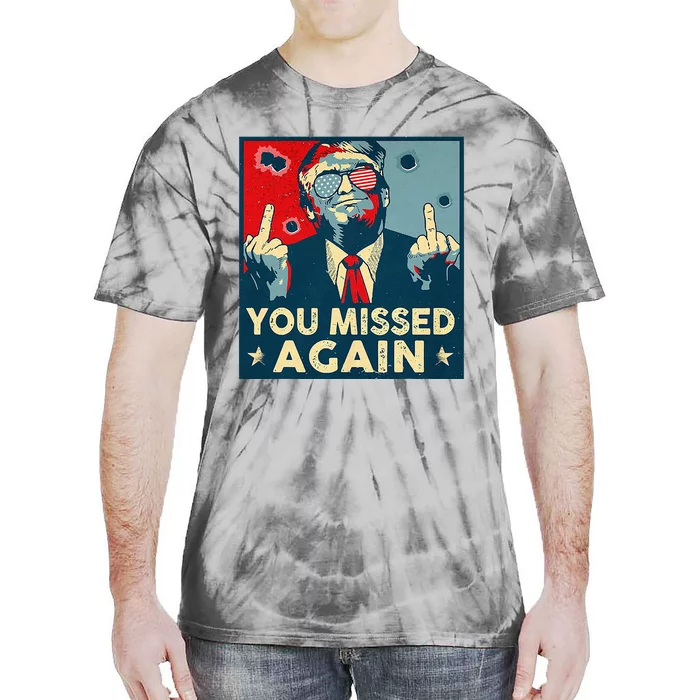 You Missed Again You Missed 2.0 U Flag Tie-Dye T-Shirt