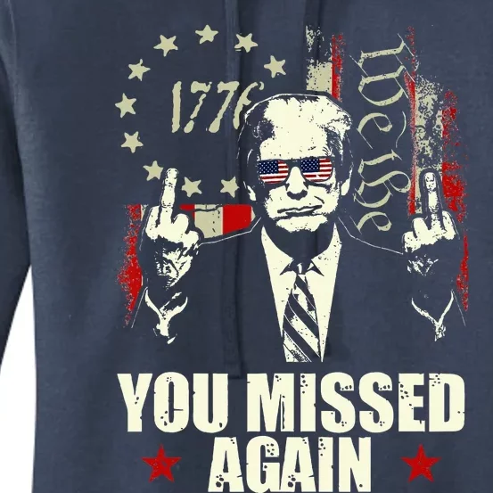 You Missed Again You Missed Women's Pullover Hoodie