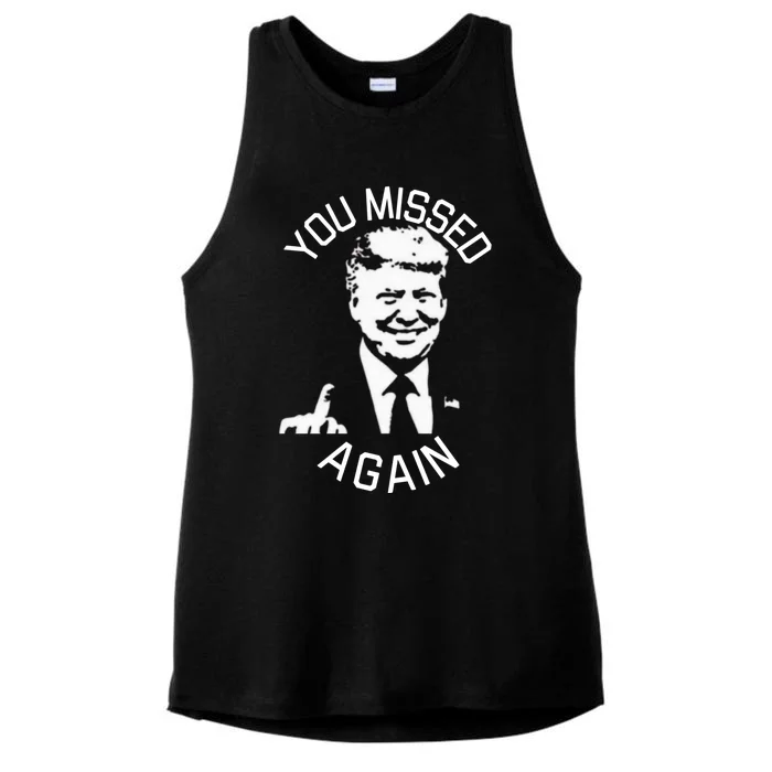 You Missed Again You Missed Ladies Tri-Blend Wicking Tank