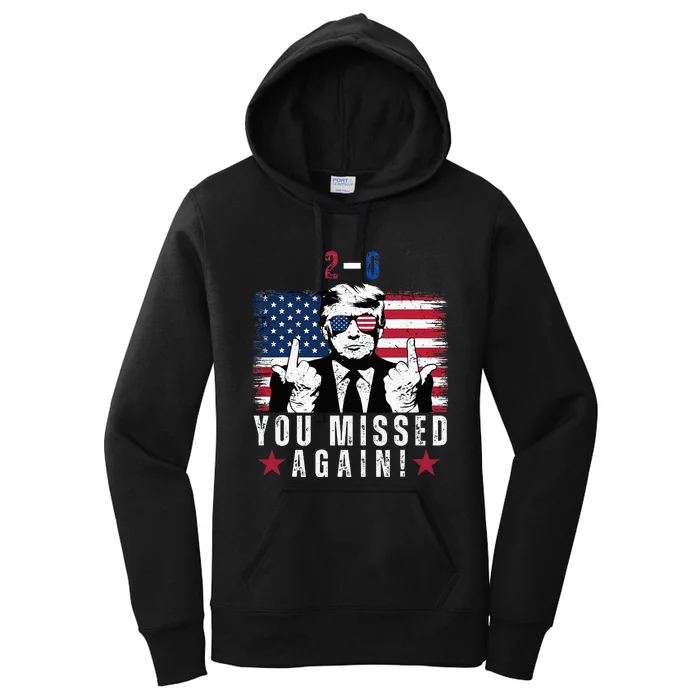 You Missed Again 20 Women's Pullover Hoodie