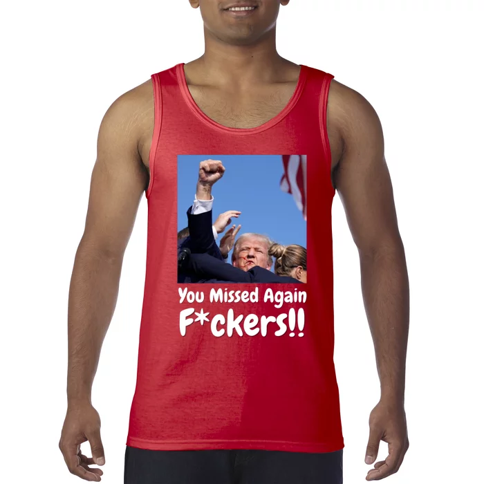 You Missed Again Fvckers Tank Top