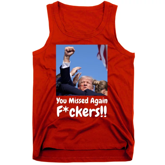 You Missed Again Fvckers Tank Top