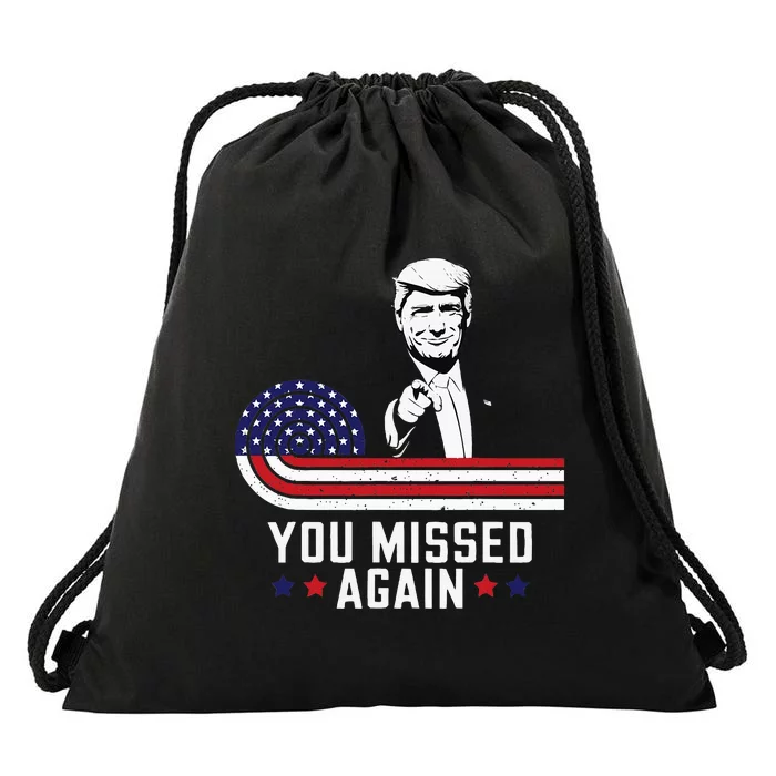 You Missed Again Trump 2024 Usa Flag Drawstring Bag