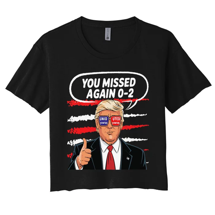 You Missed Again Trump 2024 Usa Flag Women's Crop Top Tee