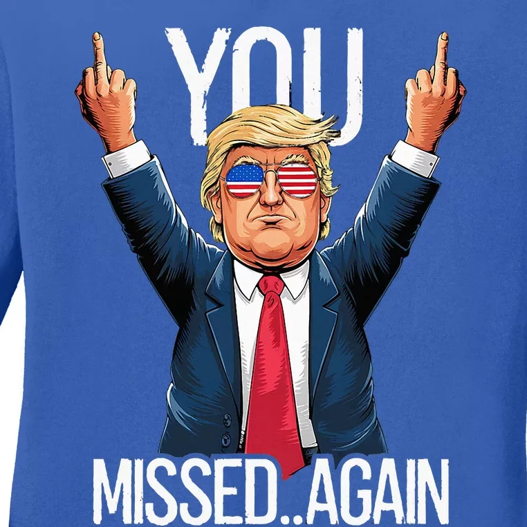 You Missed Again Trump 2024 Us American Flag Patriot Ladies Long Sleeve Shirt