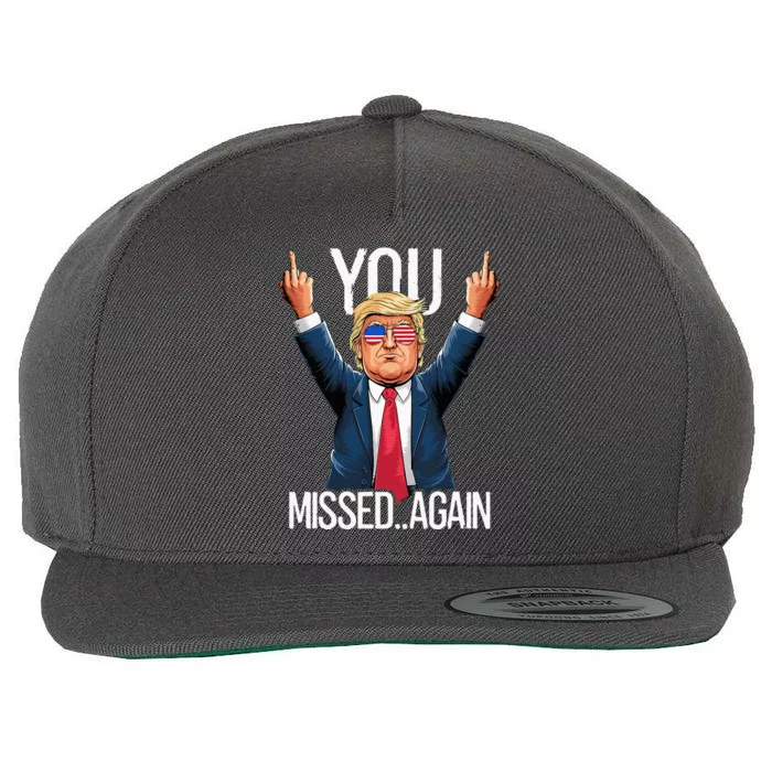 You Missed Again Trump 2024 Us American Flag Patriot Wool Snapback Cap