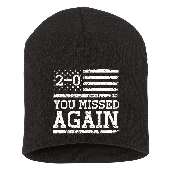 You Missed Again American Flag You Missed 2 0 Short Acrylic Beanie