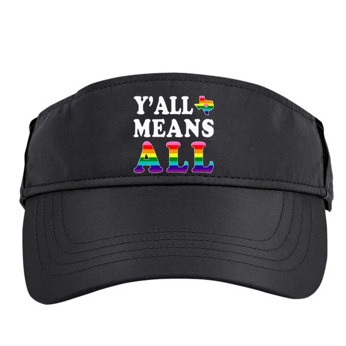 YAll Means All Texas Lgbt Pride Adult Drive Performance Visor