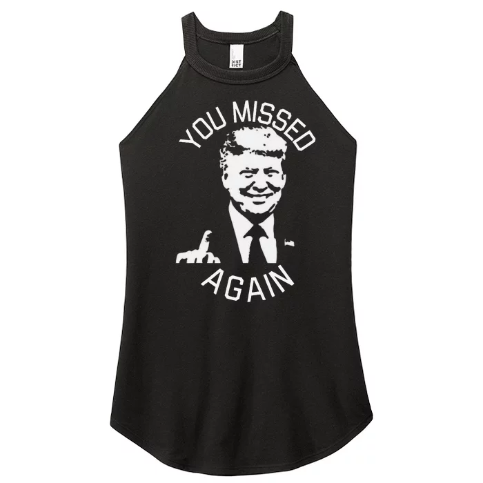 You Missed Again You Missed Gift Women’s Perfect Tri Rocker Tank