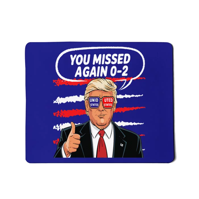 You Missed Again Trump 2024 Usa Flag Mousepad