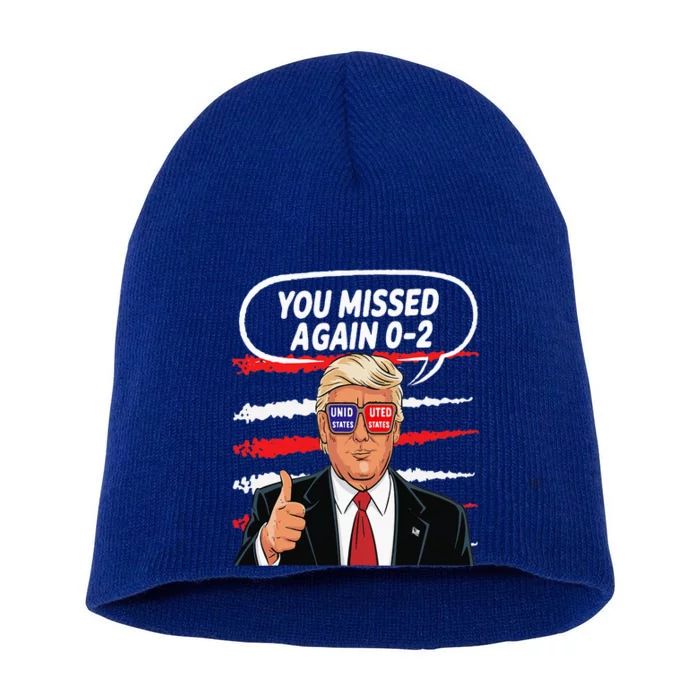 You Missed Again Trump 2024 Usa Flag Short Acrylic Beanie