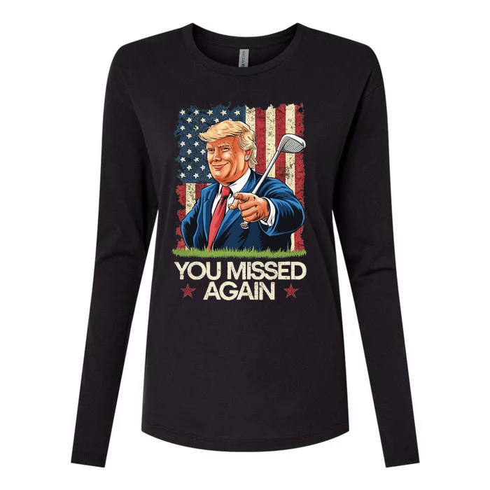 You Missed Again Trump 2024 Usa Flag Womens Cotton Relaxed Long Sleeve T-Shirt