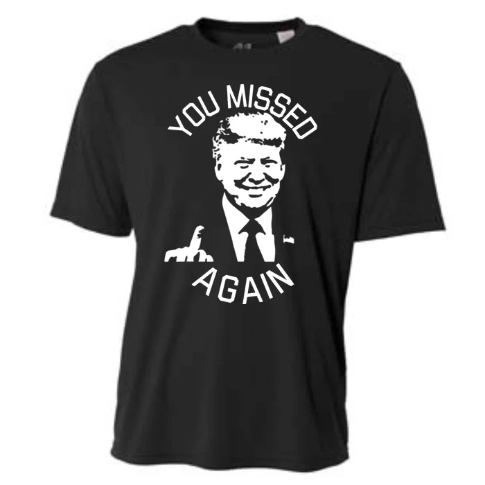 You Missed Again You Missed Cooling Performance Crew T-Shirt