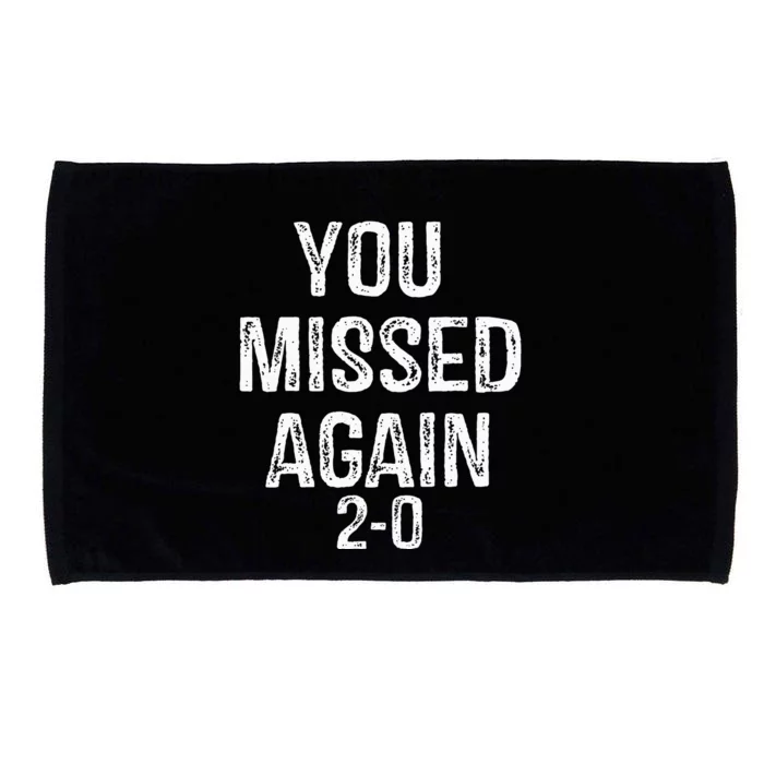 You Missed Again 02 Microfiber Hand Towel