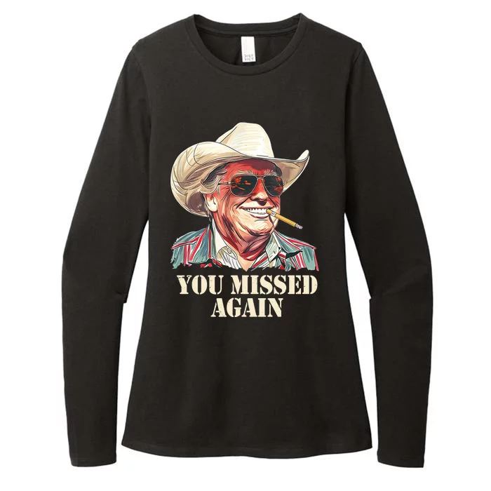 You Missed Again Trump Womens CVC Long Sleeve Shirt