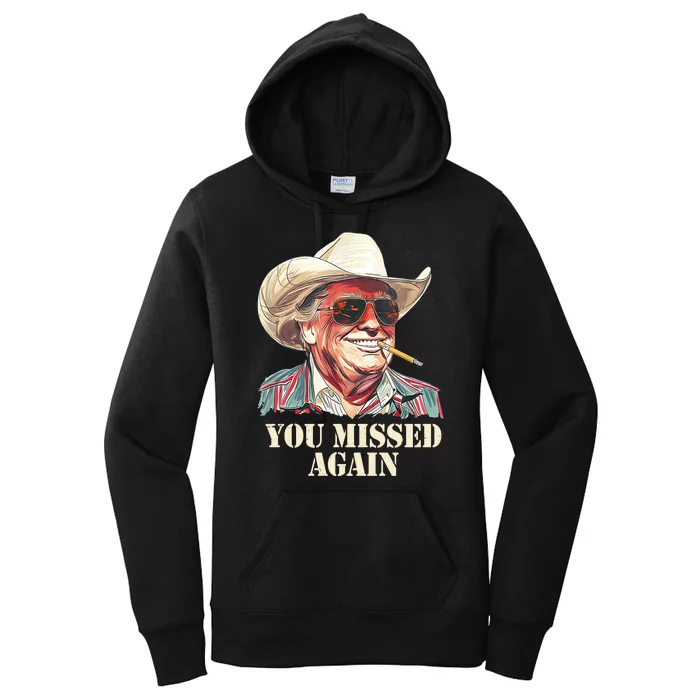 You Missed Again Trump Women's Pullover Hoodie