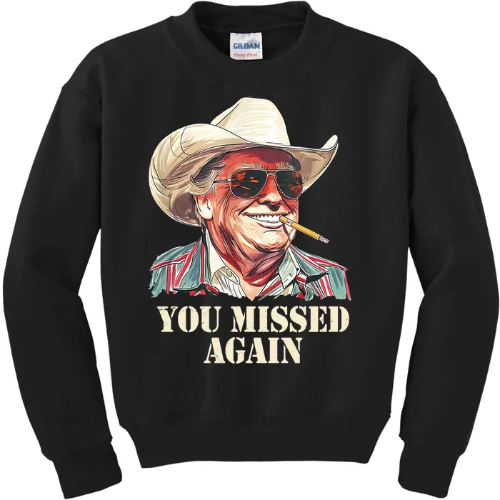 You Missed Again Trump Kids Sweatshirt