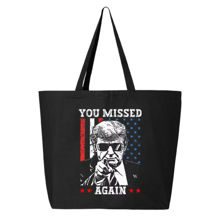 You Missed Again You Missed Us Flag 25L Jumbo Tote