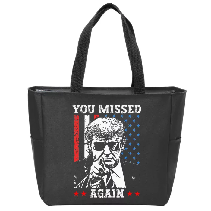 You Missed Again You Missed Us Flag Zip Tote Bag