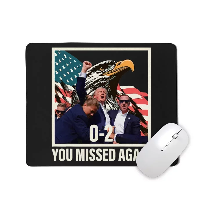 You Missed Again 02 Trump Mousepad