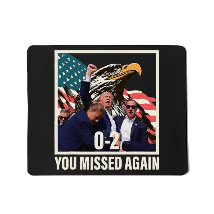 You Missed Again 02 Trump Mousepad